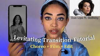 Levitating Transition Tutorial Choreo How To Film Edit Dua Lipa Ft Dababy
