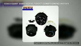 55903-02091/55902-02030/75D357 Conditioning AC Panel Blower Knob Wind Speed Heated Control Switch fo