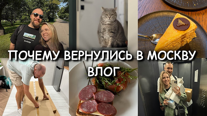 VLOG / WHY WE RETURNED TO MOSCOW / OUR APARTMENT / THE BULL / OUR CATS