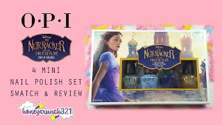 OPI 2018 Disney's The Nutcracker & the Four Realms 4 Mini Nail Polish Set Swatch & Review