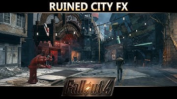 Fallout 4 Reshade Mod Showcase : Ruined City FX v1.1 by omo121