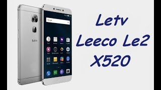 Letv LeEco Le 2 X520 - лучший смартфон за 120 долларов. Таможня...