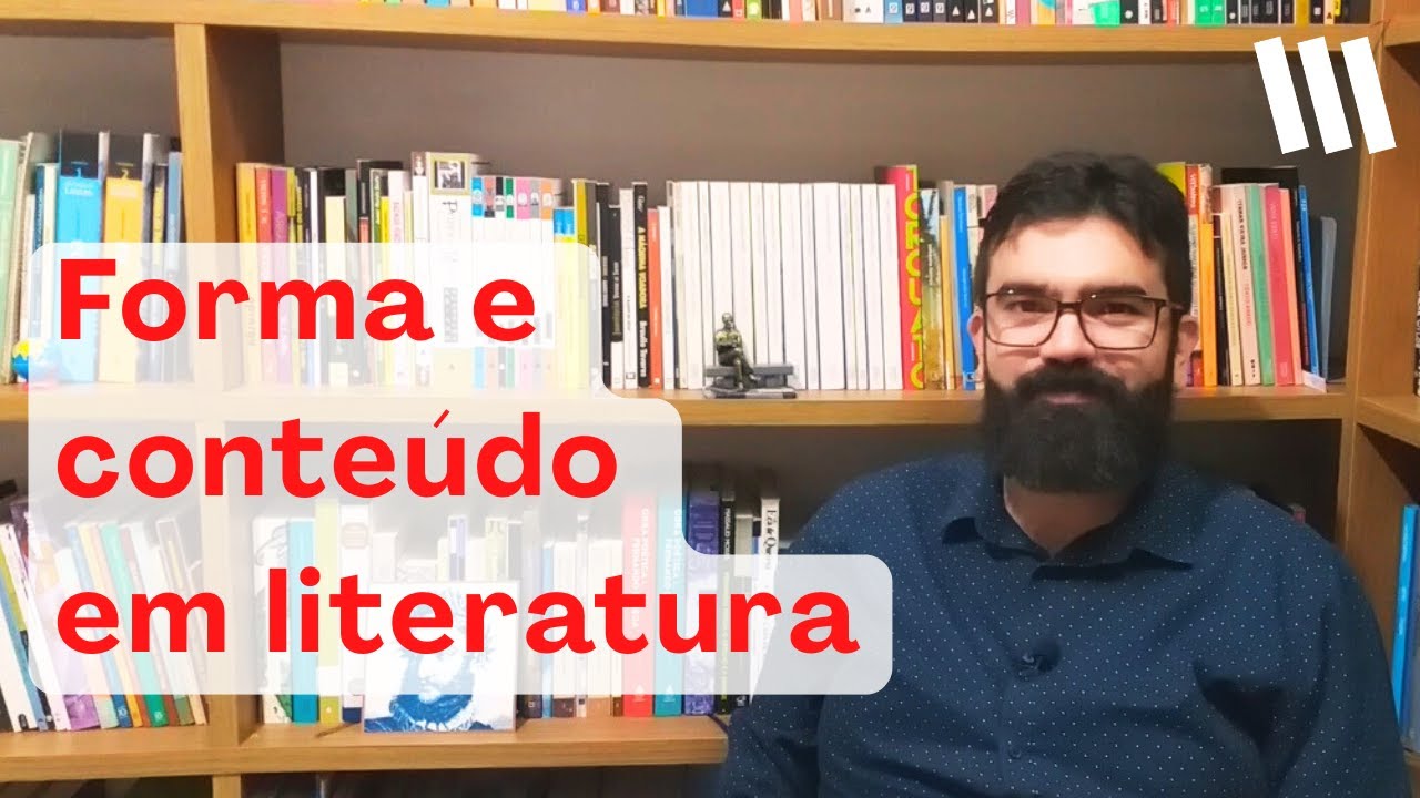 Forma e conteúdo em literatura | Professor Weslley Barbosa