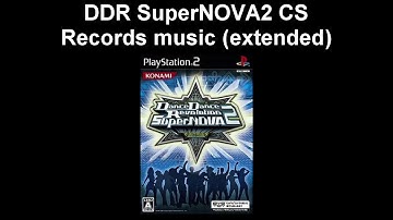 Records music (extended) -- DDR SuperNOVA2 CS