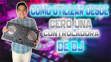 COMO UTILIZAR CORRECTAMENTE UNA CONTROLADORA DE DJ - ( SOLO PARA DJ PRINCIPIANTES)