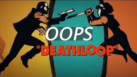 DeathLoop - Oops Achievement/Trophy Guide
