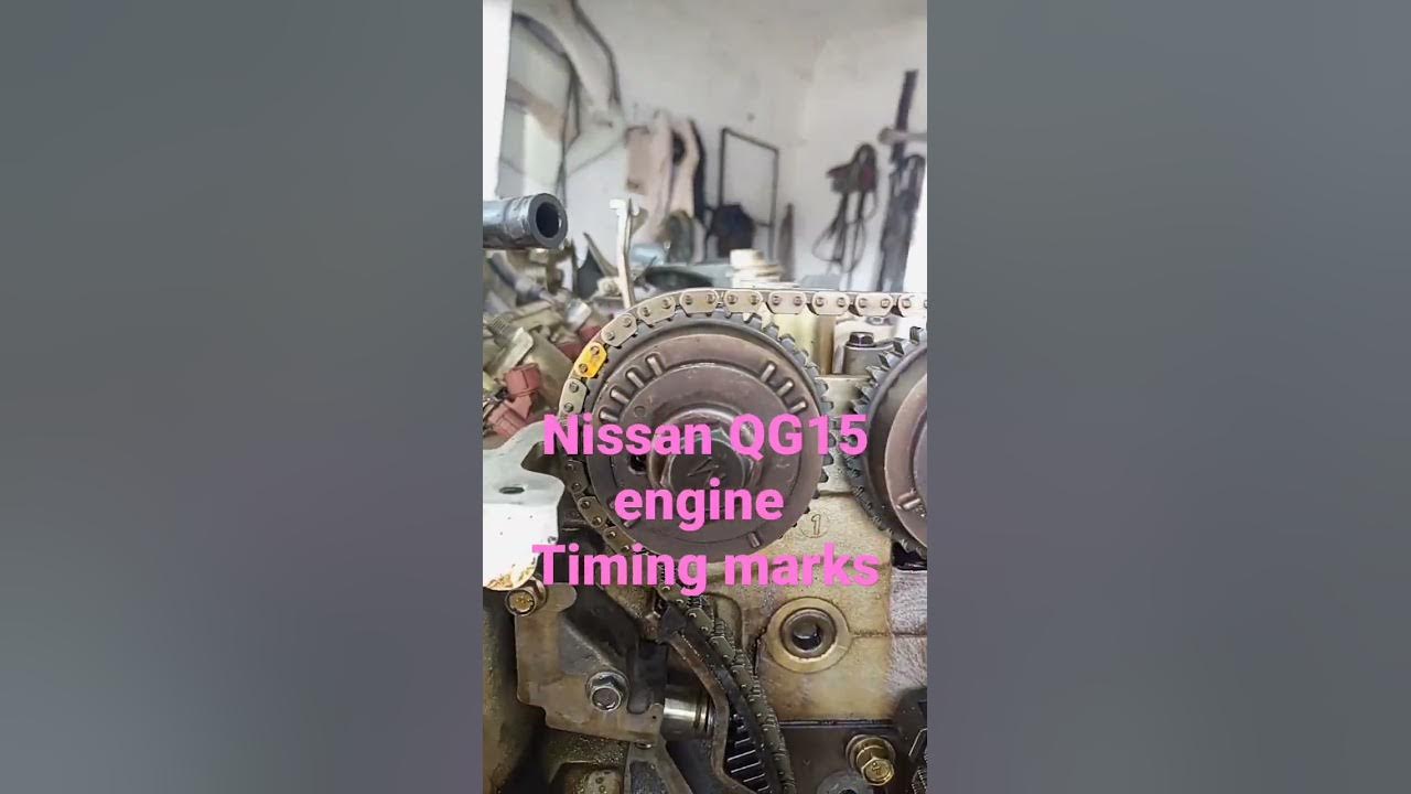 Nissan QG15 engine timing marks - YouTube