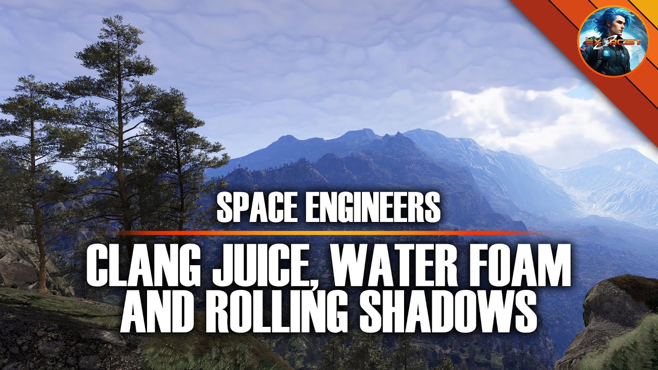 SPACE ENGINEERS - Clang Juice, Water Foam, and Roaming Shadows - YouTube