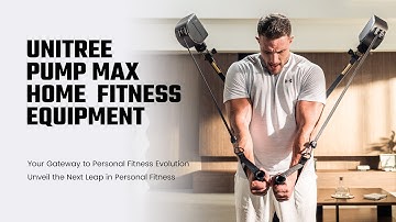 Unitree PUMP MAX - Home Fitness Equipment