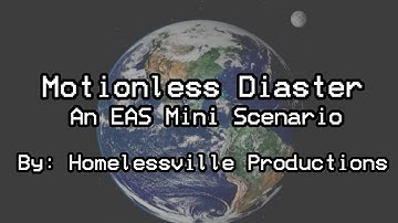 EAS Mini Scenario - Motionless Disaster