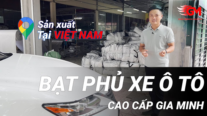 May bạt phủ xe ô to