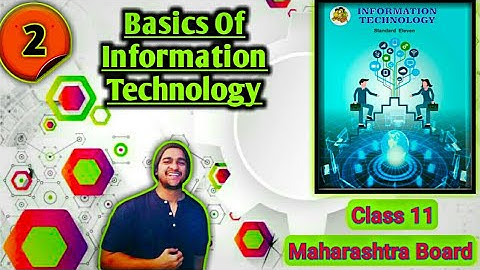 Chapter 1 Basics Of Information And Technology Maharashtra Board Information Technology class 11 new