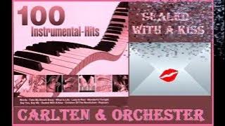Carlten & Orchester - Sealed With A Kiss (100 Instrumental-Hits)