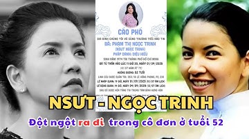 Xót Xa, NSƯT Ngọc Trinh Qua Đời Ở Tuổi 52, Cả ShowBiz Bàng Hoàng
