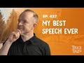 My Most Impactful Speech on Vision and Freedom | Trevor Truck Talk
