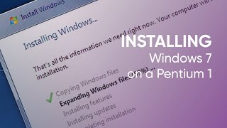 Installing Windows 7 on a Pentium 1