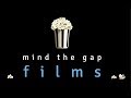 Mind the Gap Films Showreel