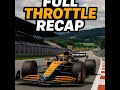 FULL Throttle F1 Autriche 2025 #3