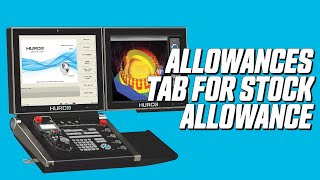 Allowances Tab For Stock Allowance - Hurco WinMax CNC Control Features