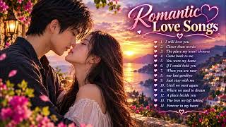 Romantic Love Songs 2026  💕 | Beautiful Love Songs About Love, Memories & Longing