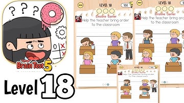 Brain test 5 level 18 Full Guide Walkthrough Solution