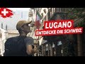 Dolce Vita in Lugano | Entdecke die Schweiz 🇨🇭