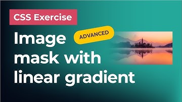 Custom image masks with linear gradients in CSS - ADVANCED | Fading image feather effect