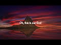 Phil Wickham - This Is Our God (with lyrics)(2023)