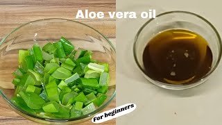 How To Make Aloe vera oil at Home + Benefits || Simple and Detailed || DIY