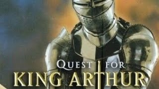The Quest For King Arthur (2004)