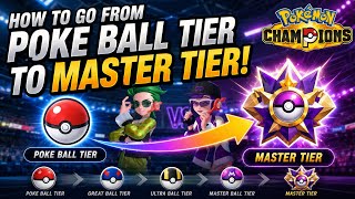  How to go from poke ball to master tier pokemon champions 