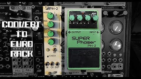 Converting a Boss PH-2 Phaser Pedal to Eurorack + Audio Demo