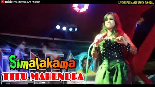 SIMALAKAMA - Titu Mahendra || Dangdut Live Orgen Tunggal || Fantasi Live Music