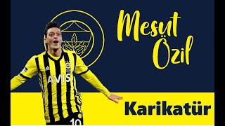 Mesut Özil Karikatür -Görsel Sanatlar Dersi Etkinlikleri