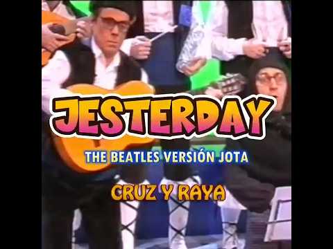 "Jesterday" The Beatles según Cruz y Raya. Humor. Risas. Juan Muñoz Cómico
