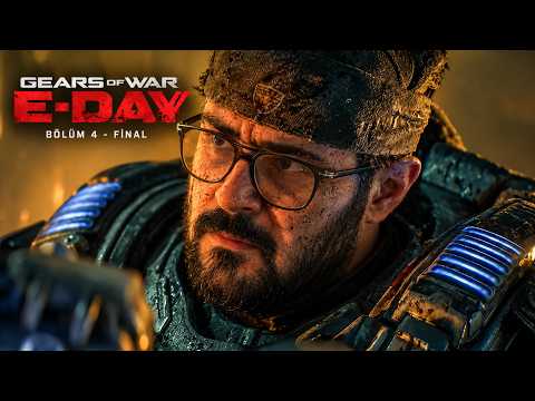 [4K][FİNAL] YENİ DÜNYAYA HOŞ GELDİNİZ! - GEARS OF WAR E-DAY TÜRKÇE BÖLÜM 4