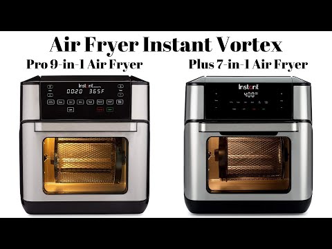 Air Fryer , Instant Vortex Pro 9-in-1 and Plus 7-in-1, Roast