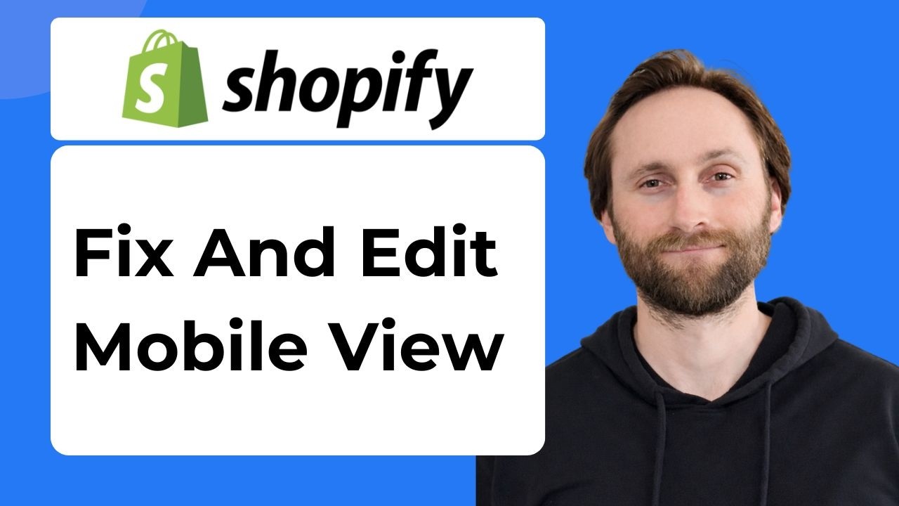 How to Fix and Edit Mobile View on Shopify [2026 Guide] - YouTube
