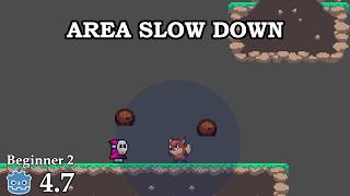 How to create a area slow down - Learn Godot 4 2D - no talking