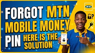 FORGOT MTN MOBILE MONEY PIN | HOW TO RESET YOUR MTN MOBILE MONEY PIN