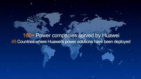 Huawei Smart Grid Spreads Power Around the Globe