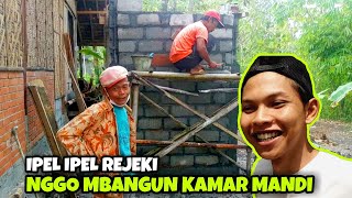 IPEL IPEL REJEKI NGGO MBANGUN KAMAR MANDI