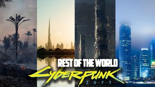 Cyberpunk 2077 | What is Happening in the Rest of the World?