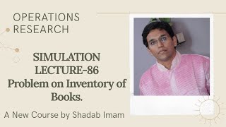 Operations Research ll Lecture-86 ll SIMULATION ll Problem on Inventory of Books.