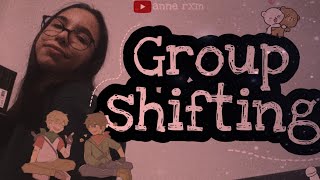 Group shifting!!