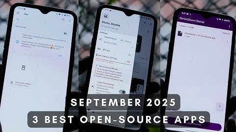 Top 3 Open-Source Apps for Android (September 2025) 🚀