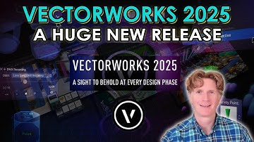 Vectorworks 2025: A Huge New Release