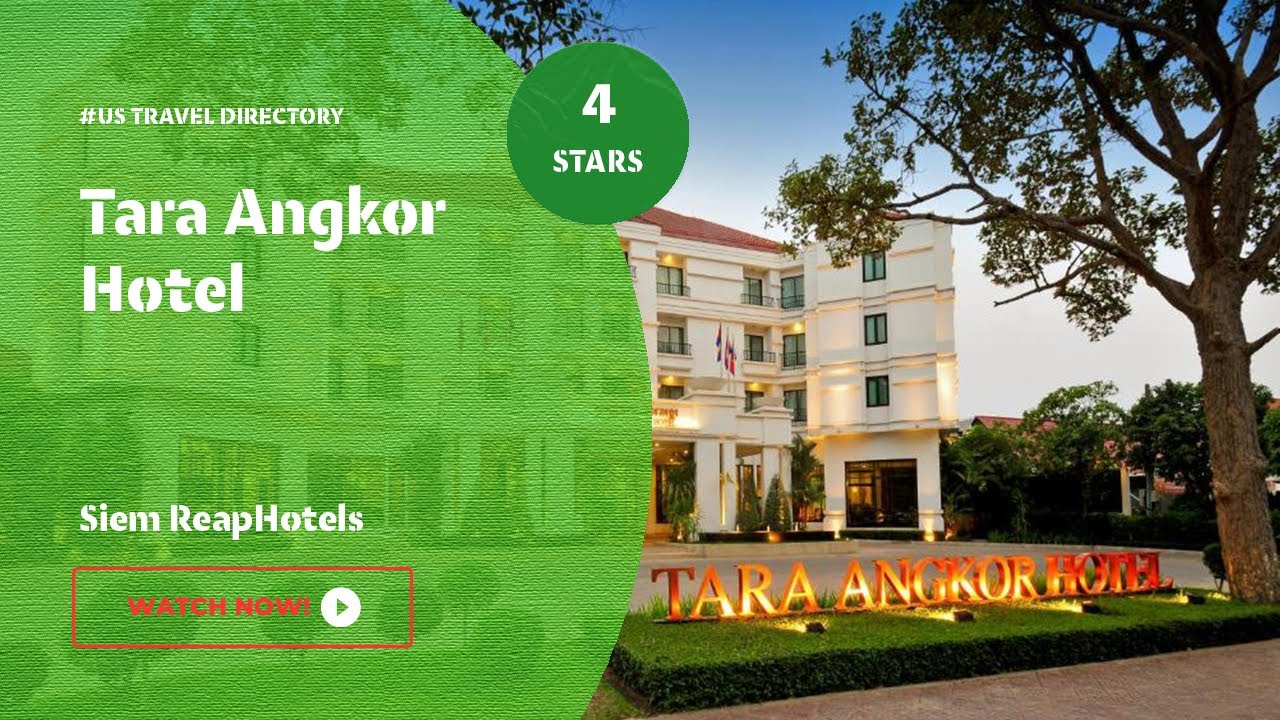 Tara Angkor Hotel - Siem ReapHotels, Cambodia