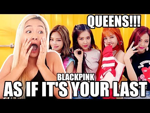 BLACKPINK  'AS IF IT'S YOUR LAST (마지막처럼)' MV REACTION