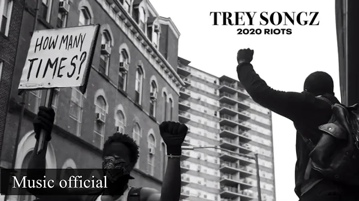 Trey Songs -2020 Riots:How Many Times-YouTube